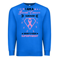 True Royal I am a Breast Cancer Survivor What is Your Superpower Premium Sweatshirt - Bettercallsaul