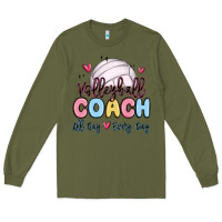 Army Green volleyball coach all day every day Long Sleeve Tee - MaliasSmallBusiness
