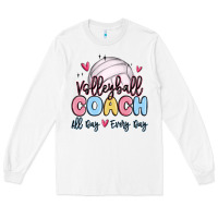 White volleyball coach all day every day Long Sleeve Tee - MaliasSmallBusiness