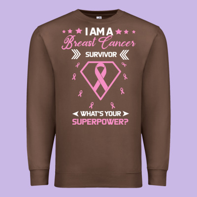 I Am A Breast Cancer Survivor What Is Your Superpower Premium Sweatshirt Designed By Bettercallsaul