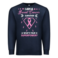Navy I am a Breast Cancer Survivor What is Your Superpower Premium Sweatshirt - Bettercallsaul