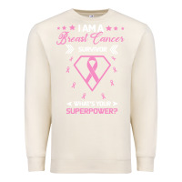 Sandshell I am a Breast Cancer Survivor What is Your Superpower Premium Sweatshirt - Bettercallsaul
