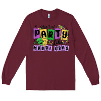 Burgundy aint no party like mardi gras Long Sleeve Tee - MaliasSmallBusiness