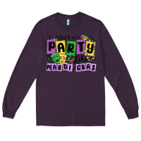 Plum aint no party like mardi gras Long Sleeve Tee - MaliasSmallBusiness