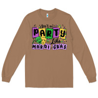 Toasted Coconut aint no party like mardi gras Long Sleeve Tee - MaliasSmallBusiness