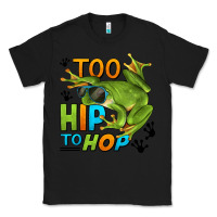 Black too hip to hop frog Classic Tee - LillyAllenDesigns