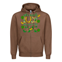 Chestnut Who Needs Luck When You're This Cute St. Patricks Zipper Hoodie - BundleAndBundleShop