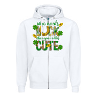 White Who Needs Luck When You're This Cute St. Patricks Zipper Hoodie - BundleAndBundleShop