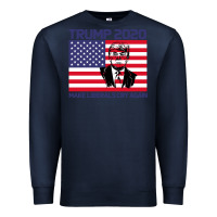 Navy Trump 2020 Make Liberals cry Again Premium Sweatshirt - Bettercallsaul