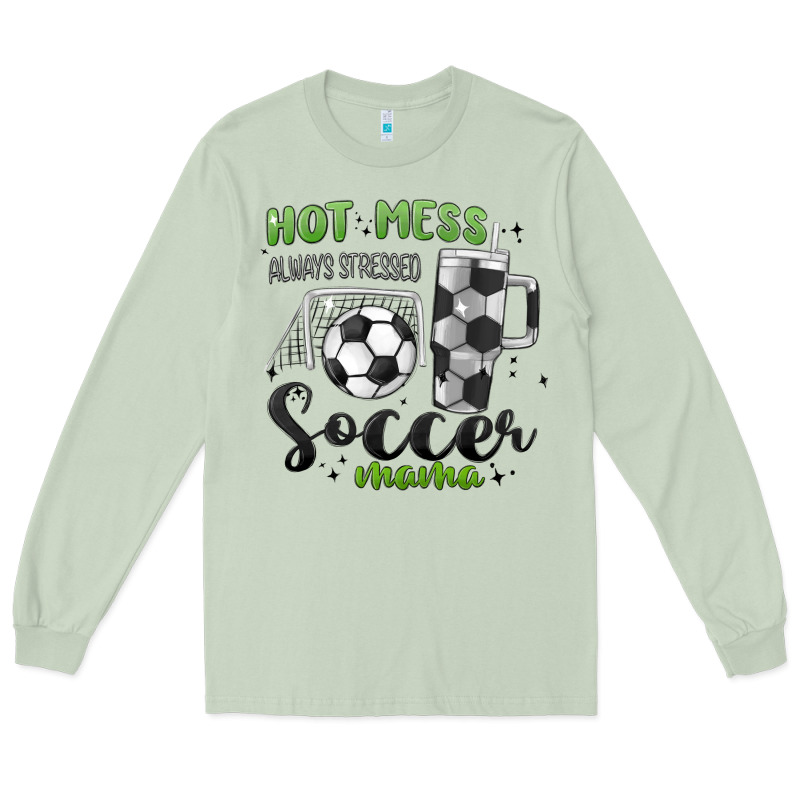 Hot Mess Always Stressed Soccer Mama Stanley Cup Long Sleeve Tee by MaliasSmallBusiness | Teevron