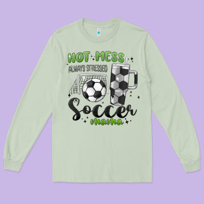 Hot Mess Always Stressed Soccer Mama Stanley Cup Long Sleeve Tee Designed By Maliassmallbusiness
