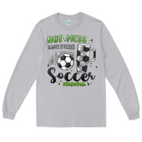 Moon Dust hot mess always stressed soccer mama stanley cup Long Sleeve Tee - MaliasSmallBusiness