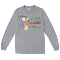 Heather Grey i feel like garbage raccoon Long Sleeve Tee - MaliasSmallBusiness