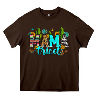 Chocolate Brown mama tried Heavy Core Tee - Zillion Design Studio