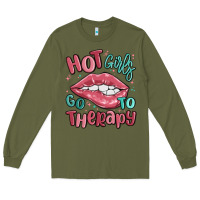 Army Green hot girls go to therapy Long Sleeve Tee - MaliasSmallBusiness