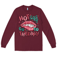 Burgundy hot girls go to therapy Long Sleeve Tee - MaliasSmallBusiness