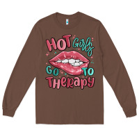 Chestnut hot girls go to therapy Long Sleeve Tee - MaliasSmallBusiness