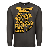 Smoke Let your Faith Be Bigger than your fear Premium Sweatshirt - Bettercallsaul