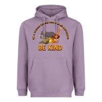 Lavender In a World Where You Can Be Anything Bee Kind Heavyweight Hoodie - Bettercallsaul
