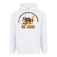 White In a World Where You Can Be Anything Bee Kind Heavyweight Hoodie - Bettercallsaul