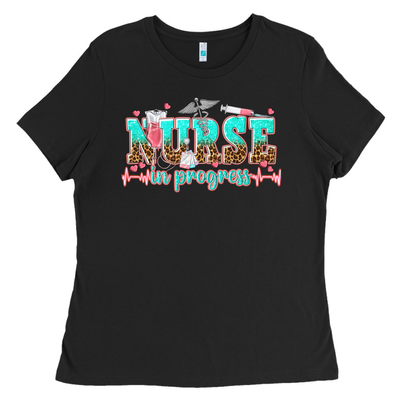 Nurse In Progress Tbw Ladies Tee by texasbilliewilder | Teevron