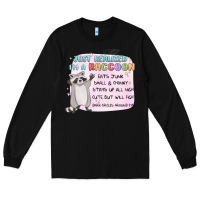 Black just realized im a raccoon Long Sleeve Tee - MaliasSmallBusiness