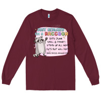 Burgundy just realized im a raccoon Long Sleeve Tee - MaliasSmallBusiness