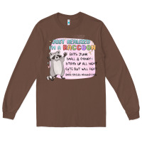 Chestnut just realized im a raccoon Long Sleeve Tee - MaliasSmallBusiness