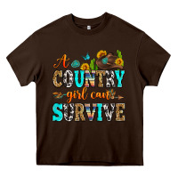 Chocolate Brown a country girl can survive Heavy Core Tee - Zillion Design Studio