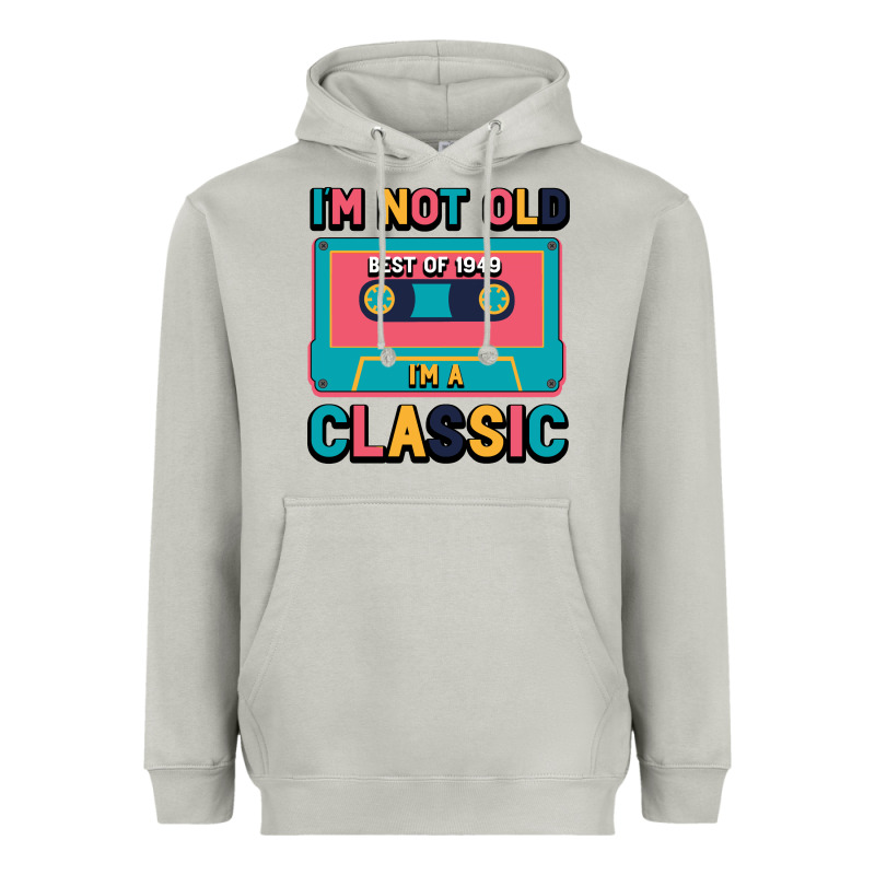 I'm Not Old Best Old Best Of 1949 I'm A Classic Heavyweight Hoodie by Bettercallsaul | Teevron