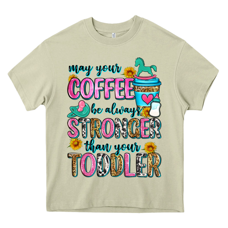 May Your Coffee Be Always Stronger Than Your Toodl Heavy Core Tee by Zillion Design Studio | Teevron