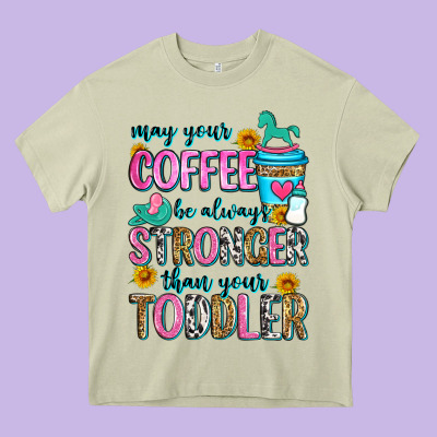 May Your Coffee Be Always Stronger Than Your Toodl Heavy Core Tee Designed By Zillion Design Studio