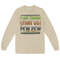 Mushroom i like things that go pew pew Long Sleeve Tee - MaliasSmallBusiness