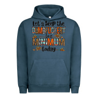 Pigment Midnight Navy let's keep the dumbfuckery to a minimum today olivia Urban Hoodie - OliviaCreatesArt
