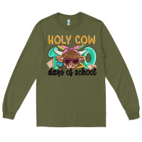 Army Green holy cow 100 days of school Long Sleeve Tee - MaliasSmallBusiness