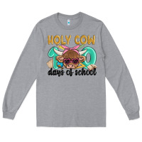 Heather Grey holy cow 100 days of school Long Sleeve Tee - MaliasSmallBusiness