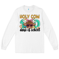 White holy cow 100 days of school Long Sleeve Tee - MaliasSmallBusiness