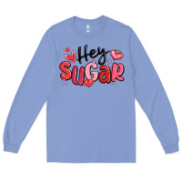 Colony Blue hey sugar valentines day Long Sleeve Tee - MaliasSmallBusiness
