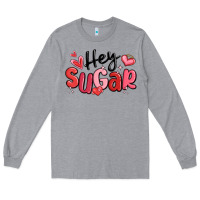 Heather Grey hey sugar valentines day Long Sleeve Tee - MaliasSmallBusiness