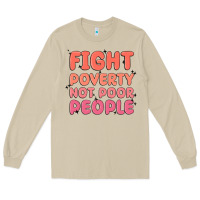 Mushroom fight poverty not poor people Long Sleeve Tee - MaliasSmallBusiness