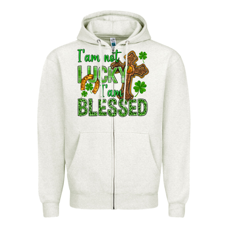 I Am Not Lucky I Am Blessed St. Patricks Zipper Hoodie by BundleAndBundleShop | Teevron