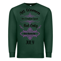 Sports Green all women are created equal but only the smartest are born in july bla Premium Sweatshirt - Bettercallsaul