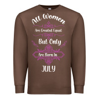 Chestnut all women are created equal but only the smartest are born in july bla Premium Sweatshirt - Bettercallsaul