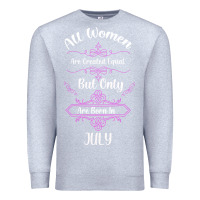 Heather Grey all women are created equal but only the smartest are born in july bla Premium Sweatshirt - Bettercallsaul