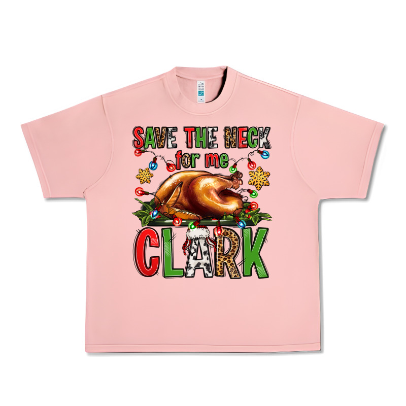 Save The Neck For Me Clark Christmas Vacation Urban Heavy Tee by Jasminsmagicworld | Teevron