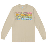 Mushroom to those accustomed to privilege Long Sleeve Tee - MaliasSmallBusiness