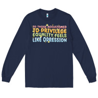 Navy to those accustomed to privilege Long Sleeve Tee - MaliasSmallBusiness