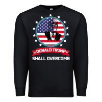 Black DONALD TRUMP 2016 WE SHALL OVERCOMB Premium Sweatshirt - Bettercallsaul