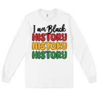 White i am black history Long Sleeve Tee - MaliasSmallBusiness