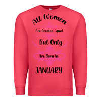 Cardinal all women are created equal but only the smartest are born in january Premium Sweatshirt - Bettercallsaul